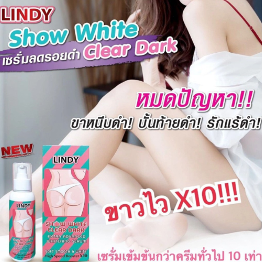 Serum Trị Thâm Mông, Nách, Bẹn, Đâu Gối Lindy Snow White Clear Dark Thái Lan Kem Dưỡng Toàn Thân-1